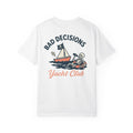 Bad Decisions Yacht Club - Skeleton T-Shirt