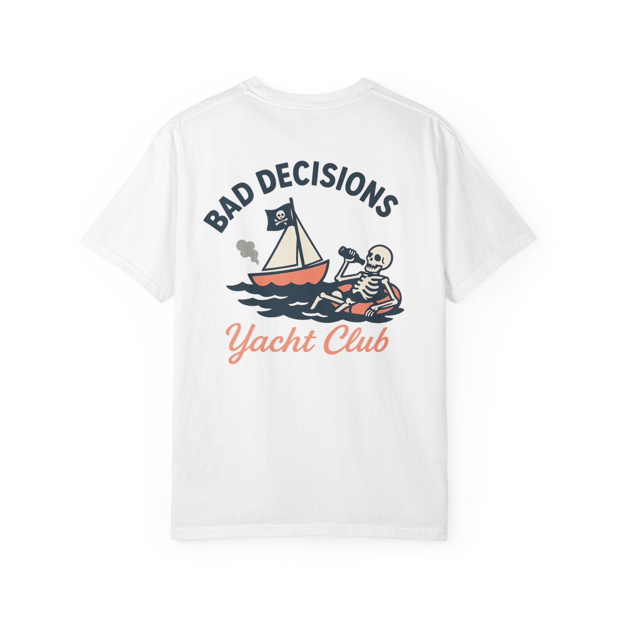 Bad Decisions Yacht Club - Skeleton T-Shirt