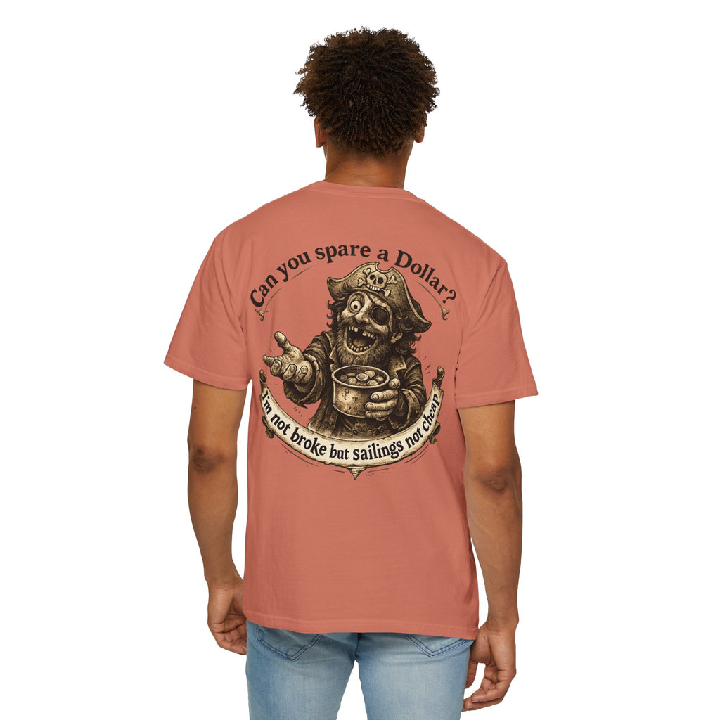 Pirate Beggar Graphic T-Shirt — "Can You Spare a Dollar?" Back Print