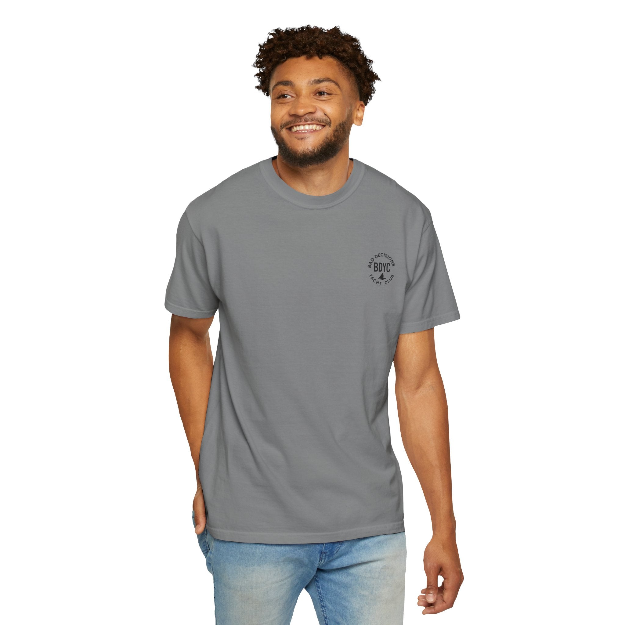 BDYC T-Shirt — “You’re Always Just One Bad Decision Away From Greatness” Graphic Tee