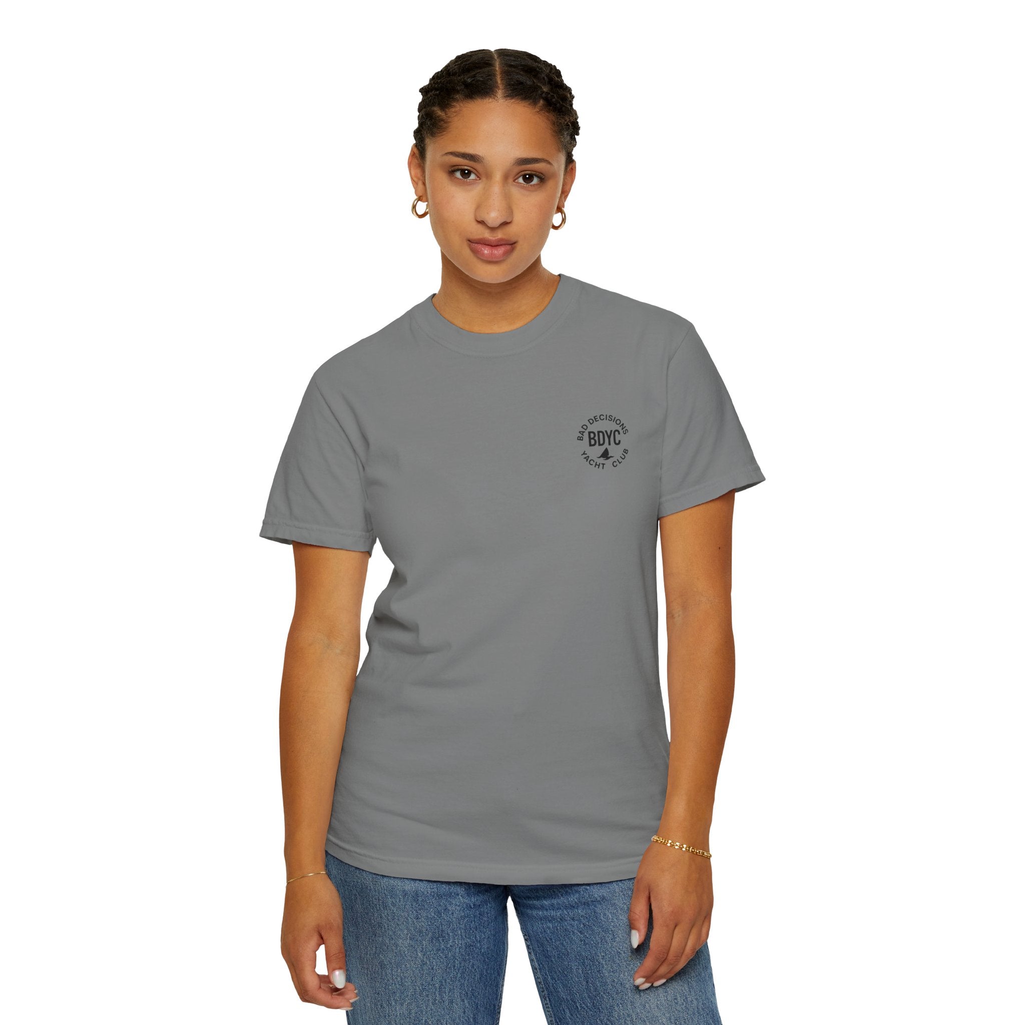 BDYC T-Shirt — “You’re Always Just One Bad Decision Away From Greatness” Graphic Tee