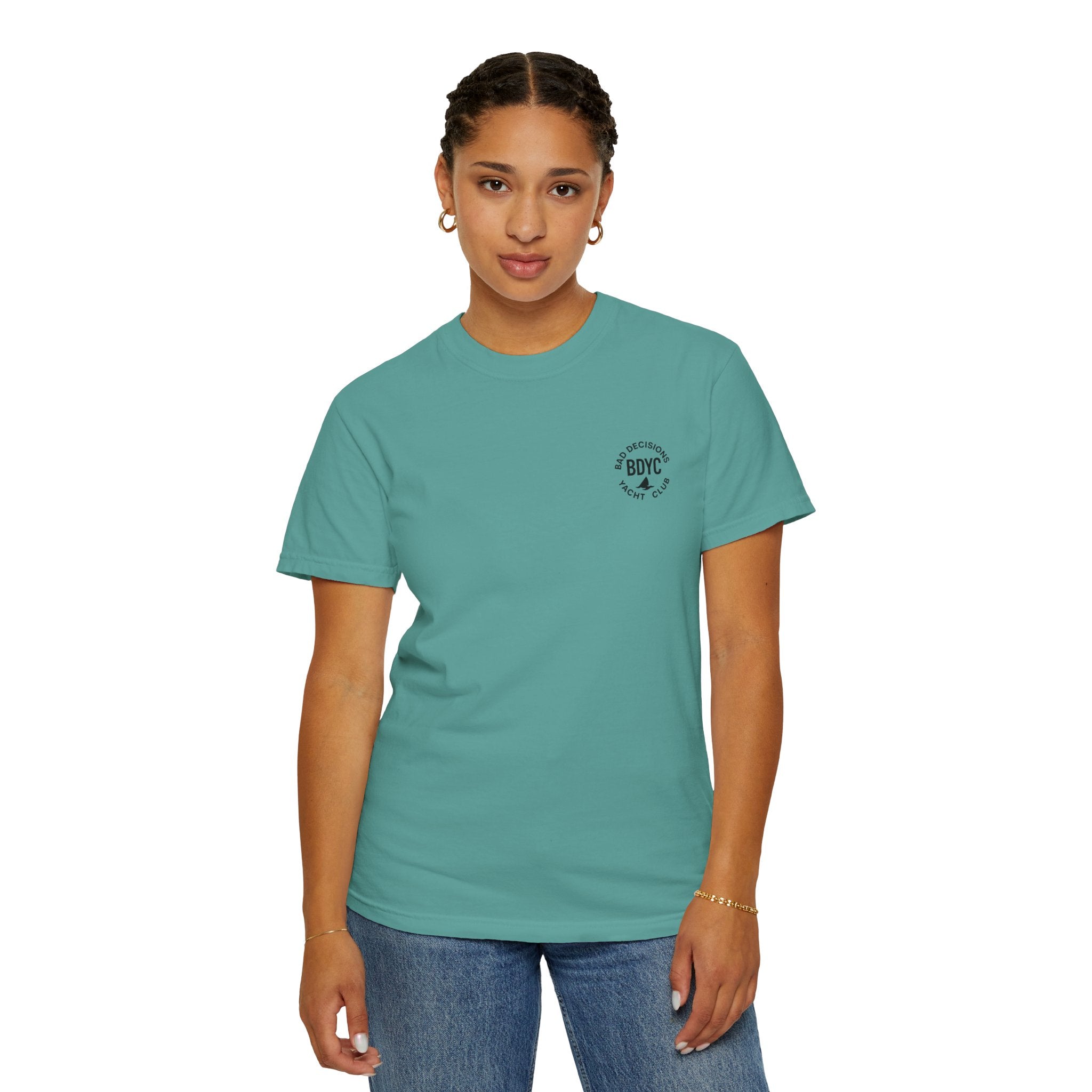 BDYC T-Shirt — “You’re Always Just One Bad Decision Away From Greatness” Graphic Tee