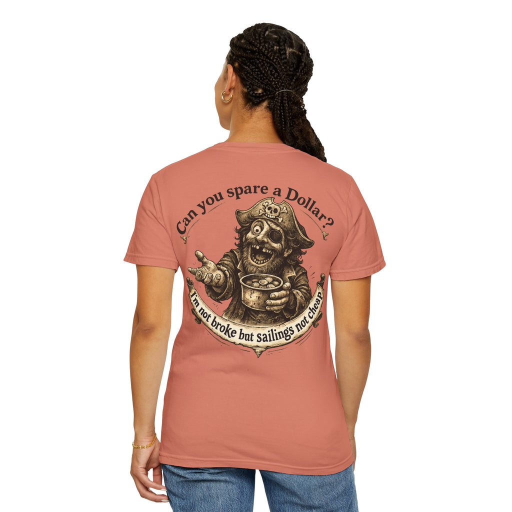 Pirate Beggar Graphic T-Shirt — "Can You Spare a Dollar?" Back Print
