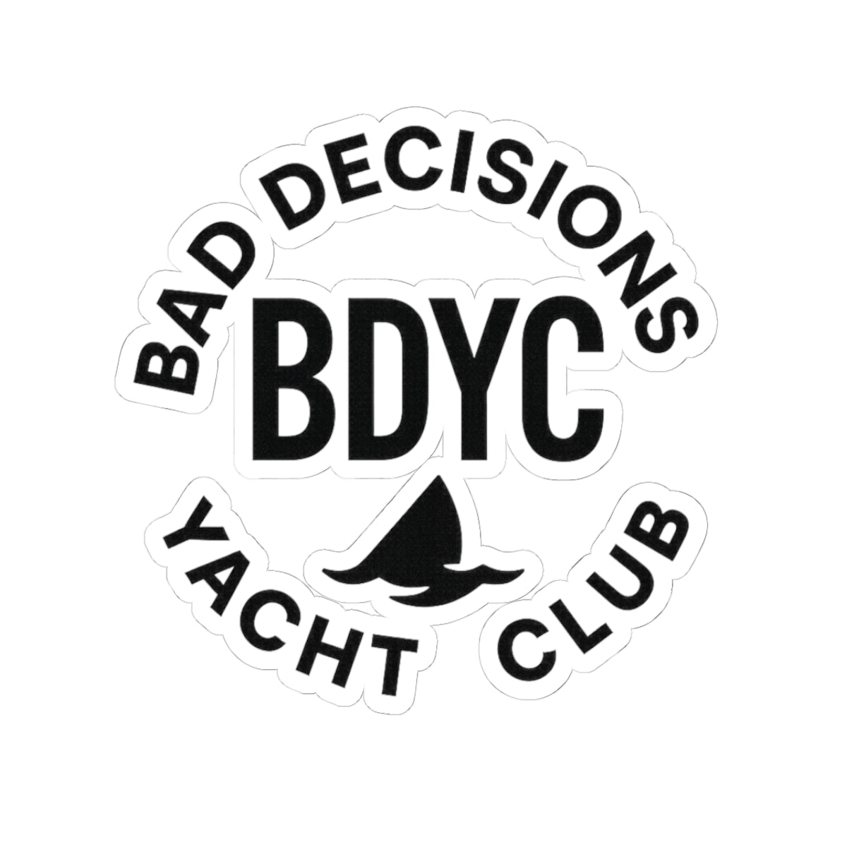 Bad Decisions Yacht Club Sticker — BDYC