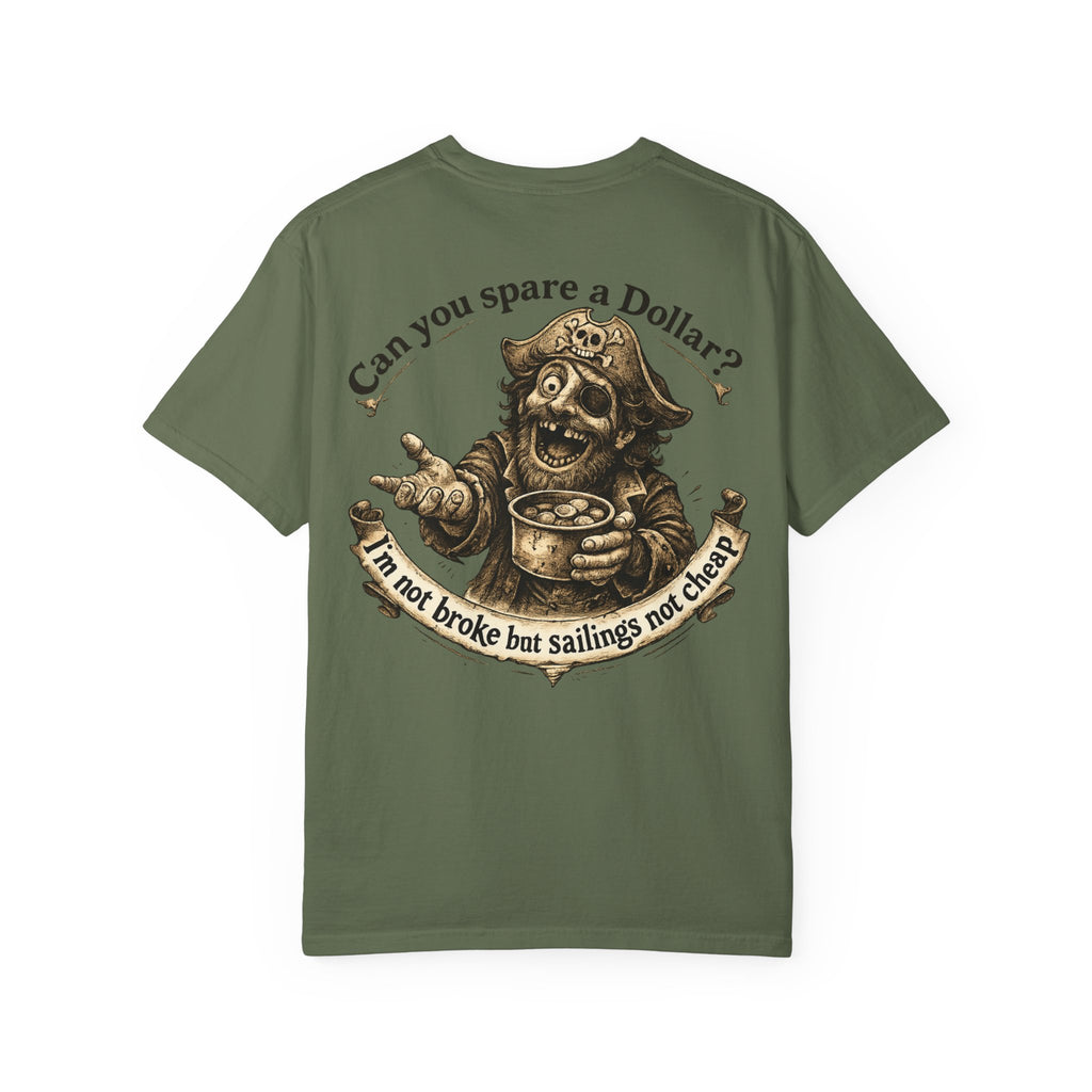 Pirate Beggar Graphic T-Shirt — "Can You Spare a Dollar?" Back Print