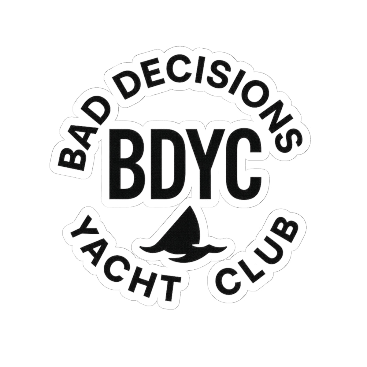 Bad Decisions Yacht Club Sticker — BDYC
