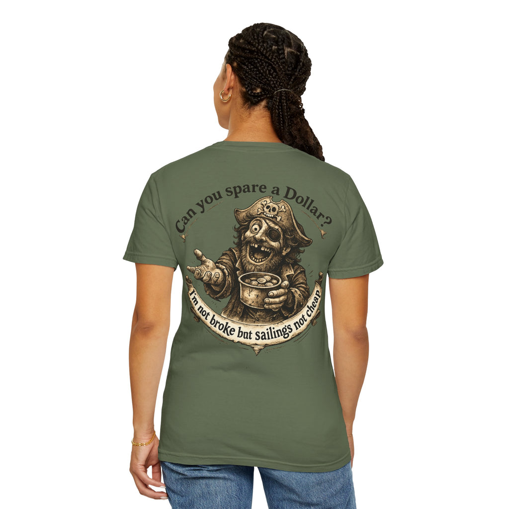 Pirate Beggar Graphic T-Shirt — "Can You Spare a Dollar?" Back Print
