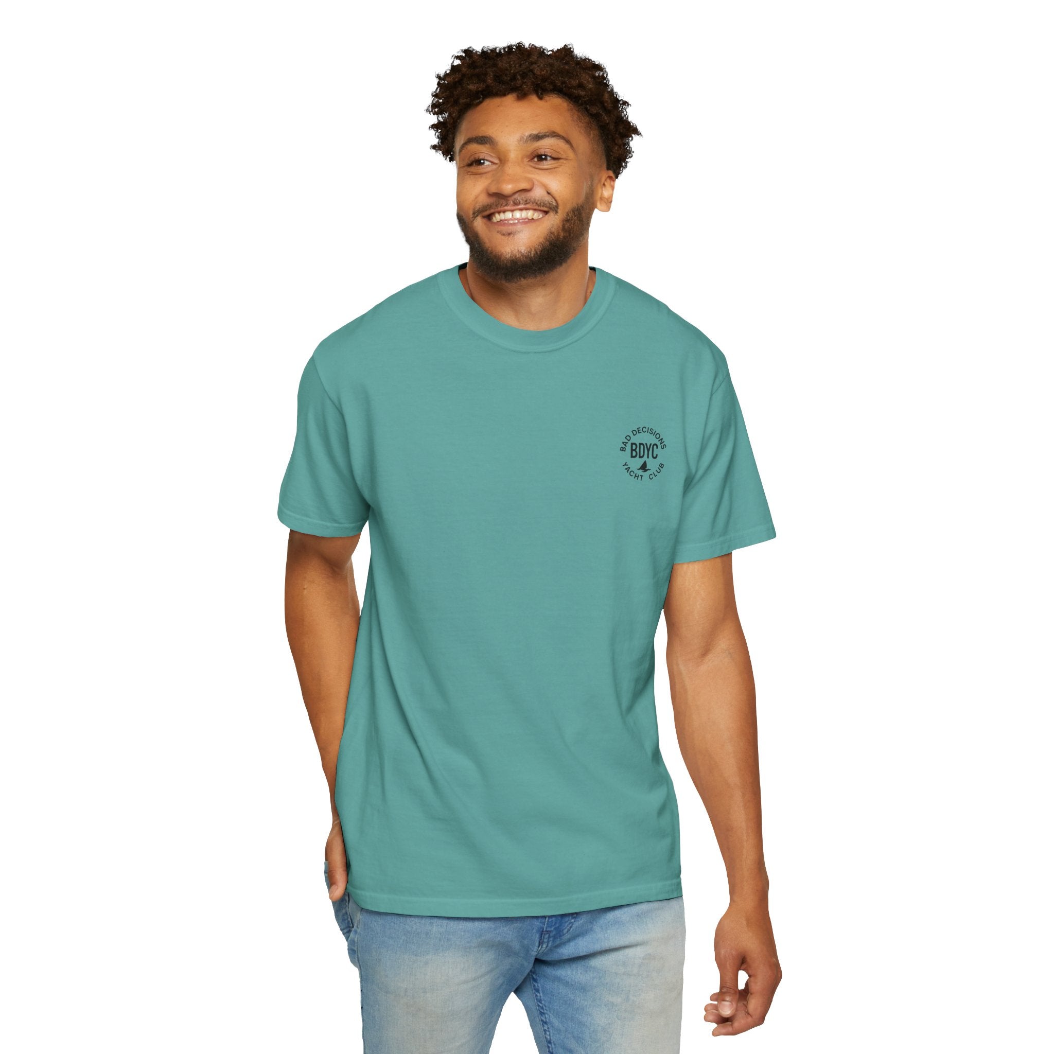 BDYC T-Shirt — “You’re Always Just One Bad Decision Away From Greatness” Graphic Tee