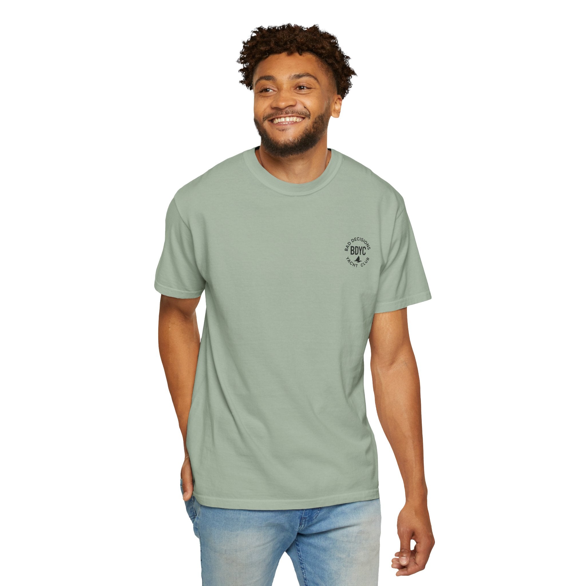 BDYC T-Shirt — “You’re Always Just One Bad Decision Away From Greatness” Graphic Tee