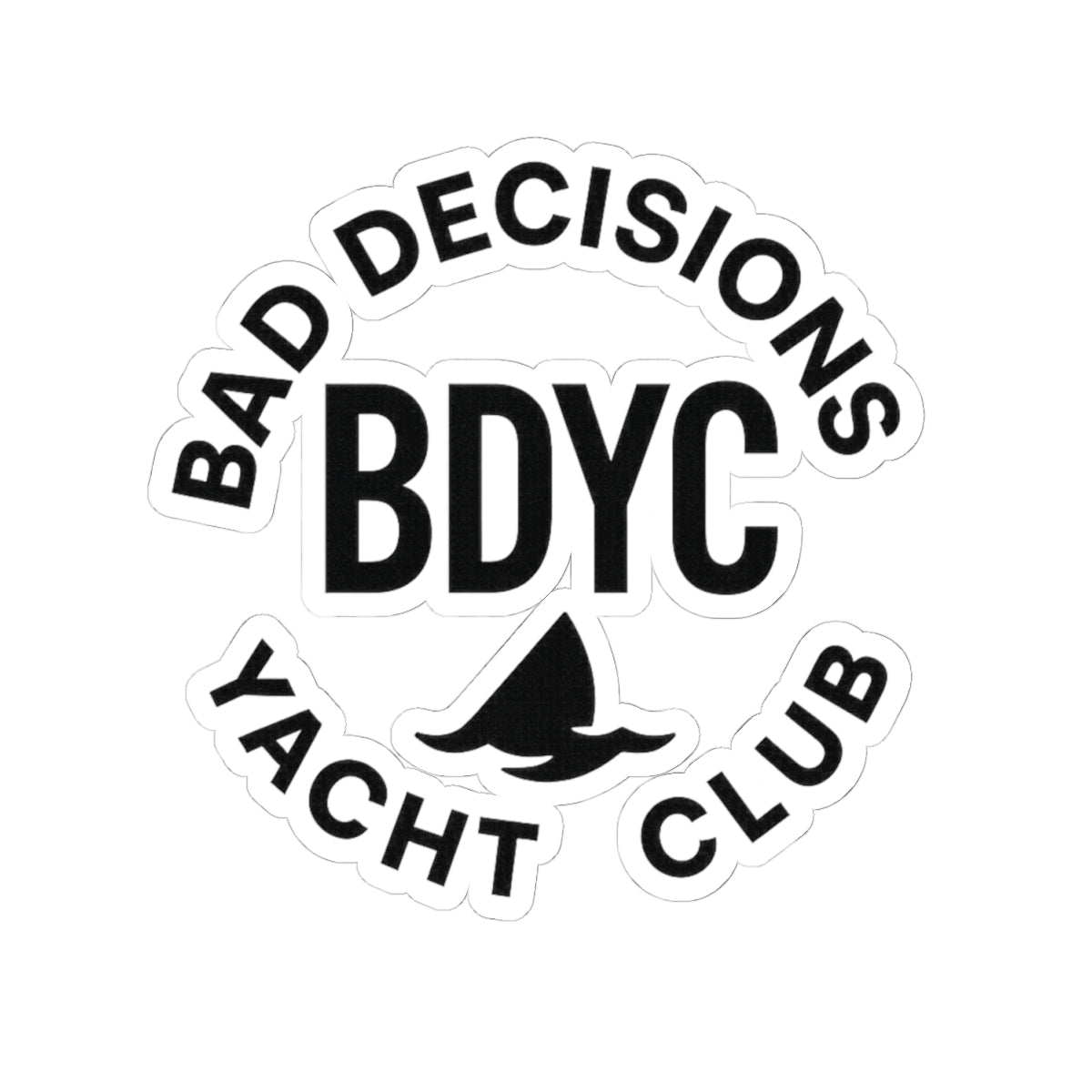 Bad Decisions Yacht Club Sticker — BDYC