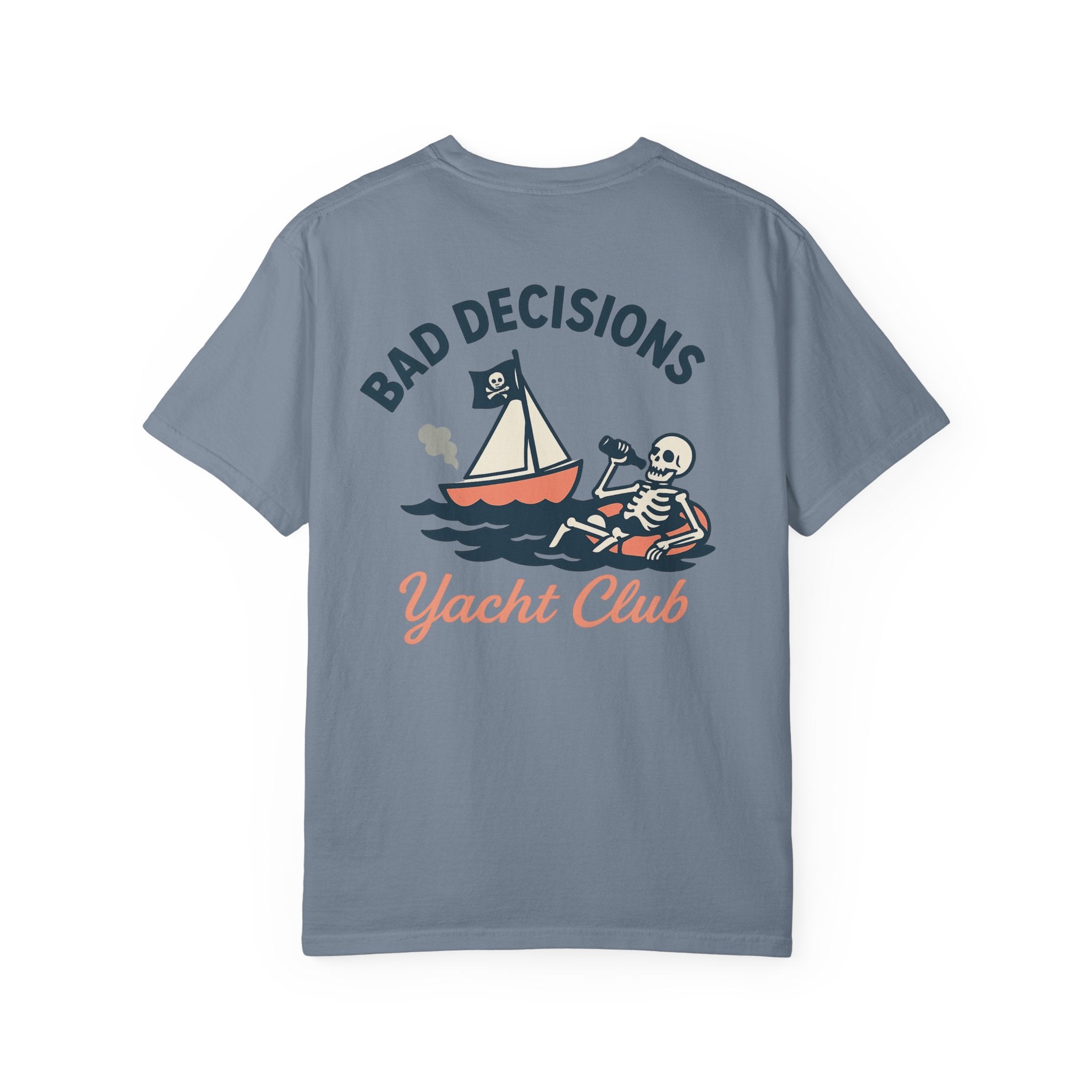 Bad Decisions Yacht Club - Skeleton T-Shirt